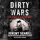 Dirty Wars: The World Is a Battlefield