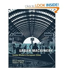 Urban Machinery: Inside Modern European Cities (Inside Technology Series)