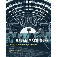 Urban Machinery: Inside Modern European Cities (Inside Technology)