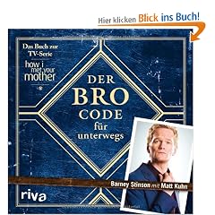 Der Bro Code f�r unterwegs