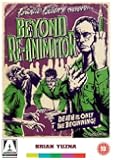 Beyond Re-Animator [Fantastic Factory Collection] (Arrow Video) [DVD]