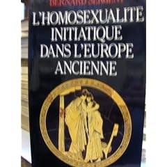 L'homosexualit� initiatique dans l'Europe ancienne
