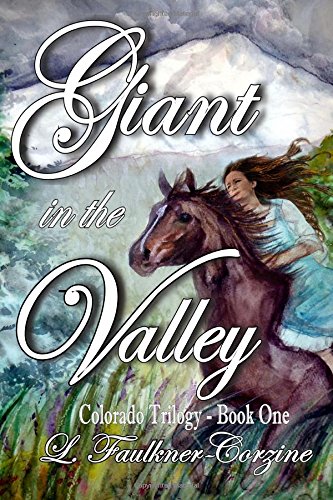 giant in the valley colorado trilogy book one volume 1
