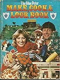 The 'Blue Peter' make, cook & look book