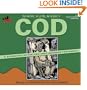 Cod: A Biography of the Fish That Changed the World
