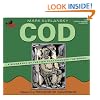 Cod: A Biography of the Fish That Changed the World