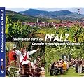 Erlebnisreise durch die PFALZ - Deutsche Weinstra�e und Pf�lzerwald - Texte in Deutsch/Englisch/Franz�sisch