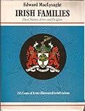 Irish families : their names, arms and origins