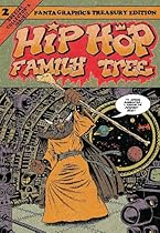 Hip Hop Family Tree Book 2: 1981-1983 (Vol. 2) (Hip Hop Family Tree) Hip Hop Family Tree Book 2: 1981-1983 (Vol. 2) (Hip Hop Family Tree)