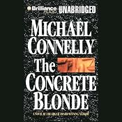The Concrete Blonde: Harry Bosch Series, Book 3 | [Michael Connelly]