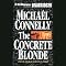 The Concrete Blonde: Harry Bosch Series, Book 3