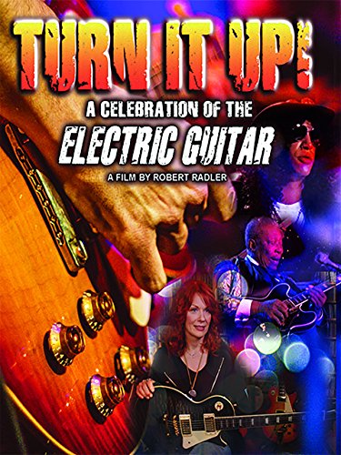 Turn It Up! A Celebration of the Electric Guitar