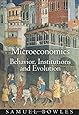 Microeconomics: Behavior, Institutions, and Evolution (The Roundtable Series in Behavioral Economics)