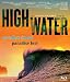 2010/06/16 発売日 HIGH WATER [Blu-ray]