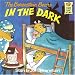 The Berenstain Bears in the Dark (First Time Books)