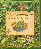 The Rainforest Grew All Around