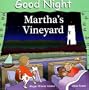 Good Night Martha's Vineyard (Good Night Our World series)
