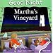 Good Night Martha's Vineyard (Good Night Our World series)