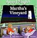 Good Night Martha's Vineyard (Good Night Our World series)