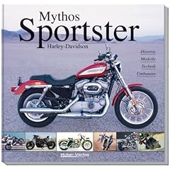 Mythos Harley-Davidson Sportster