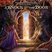 A Knock at the Door 2010 Wall Calendar: When Inspiration Knocks, Open the Door
