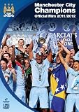 Manchester City Champions - The Official Film 2011/2012 [2 Disc Collectors Edition DVD]