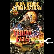 Yellow Eyes: Legacy of the Aldenata | John Ringo, Tom Kratman
