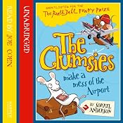 The Clumsies (6): The Clumsies Make a Mess of the Airport | [Sorrel Anderson]