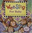 Wee Sing for Baby