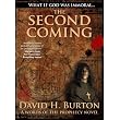 The Second Coming (Words of the Prophecy) ~ David H. Burton