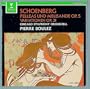 Schoenberg: Pelleas Und Melisande Op. 5 / Variationen Op. 31