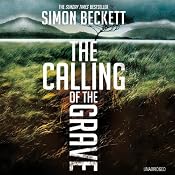 The Calling of the Grave | [Simon Beckett]