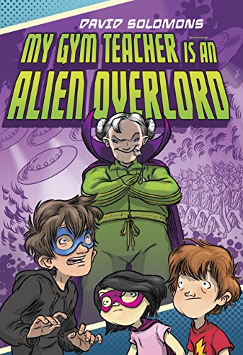 My Gym Teacher Is an Alien Overlord