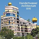 Hundertwasser Architecture 2012 - Brosch&uuml;renkalender - 