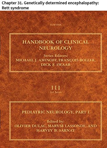 Pediatric Neurology Part I: Chapter 31. Genetically determined encephalopathy: Rett syndrome (Handbook of Clinical Neurology)