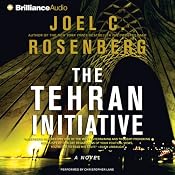 The Tehran Initiative | [Joel C. Rosenberg]