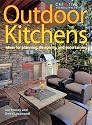 Outdoor Kitchens: Ideas for Planning, Designing, and Entertaining
