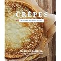 Crepes: 50 Savory and Sweet Recipes