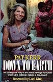 Down to earth : the courageous story of the British Airways stewardess who built an orphanage in Bangladesh