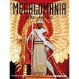 Megalomania: Too Much is Never Enough