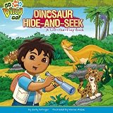  : Dinosaur Hide-and-Seek: A Lift-the-Flap Book (Go, Diego, Go!)