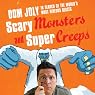 Scary Monsters and Supercreeps