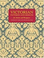 Victorian  Patterns for Artists and Designers (Dover Pictorial Archive Series) (Dover Pictorial Archive Series)