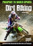 Dirt Biking: The World's Most Remarka...