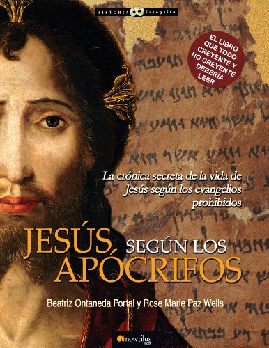 Jesús según los Apócrifos (Spanish Edition)