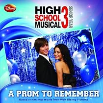 Disney High School Musical 3 #2: A Prom to Remember (Disney High School Musical 3; Senior Year)