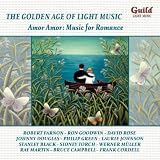 The Golden Age of Light Music: Amor Amor - Music for Romance