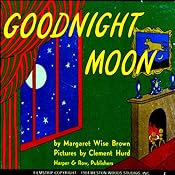 Goodnight Moon | [Margaret Wise Brown]