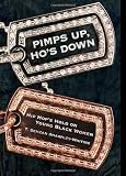 Pimps Up, Ho's Down: Hip Hop's Hold on Young Black Women