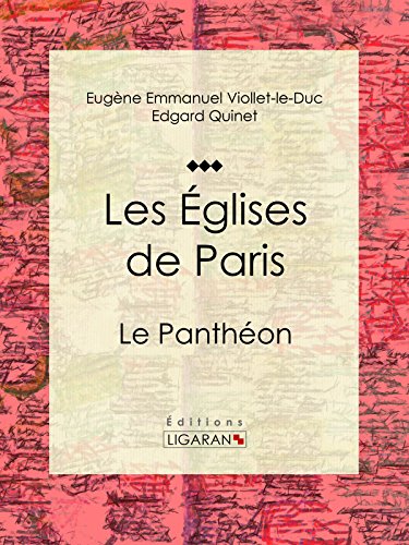 Les Eglises de Paris: Le Panthéon (French Edition)